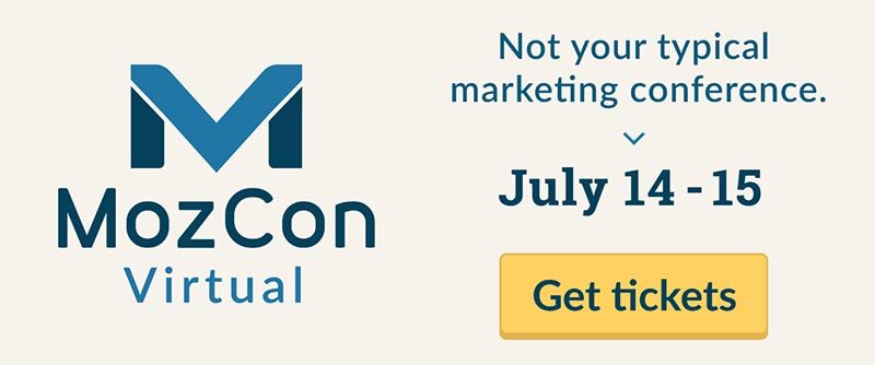 Join MozCon Virtual Conference on July 14-15, 2020