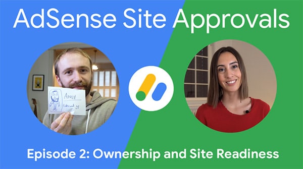 Google Announcing the AdSense site approvals video series