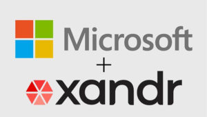 Microsoft to acquire Xandr, delivering a global ad solution to digital advertisers