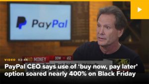 PayPal saw use of its buy now, pay later option soar nearly 400% on Black Friday, CEO says