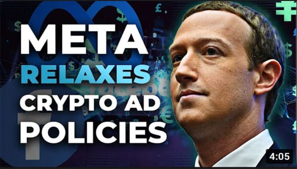 Meta Updates Policy on Cryptocurrency Ads, Opening the Door to More Crypto Promotions in its Apps