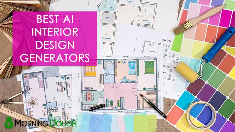 11 Best AI Interior Design Generators