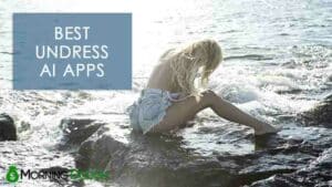 საუკეთესო 13 Undress AI Apps