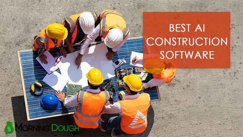 12 Best AI Construction Software