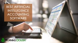 11 Best Artificial Intelligence Accounting Software