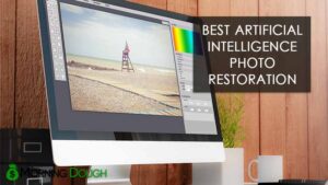 9 Best Artificial Intelligence Photo Restoration