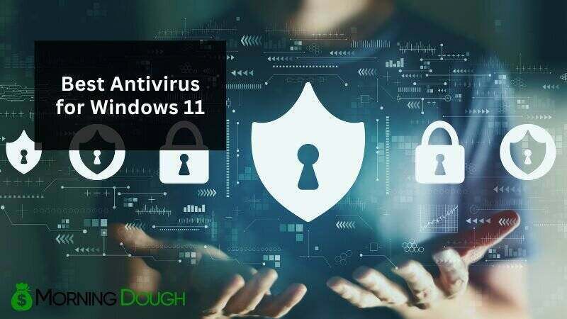 Antivirus for Windows 11