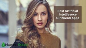 Artificial Intelligence Girlfriend Apps
