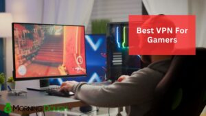 Best VPN For Gamers