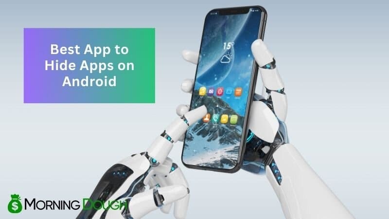 App to Hide Apps on Android