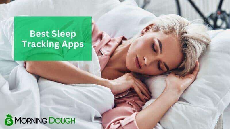 Sleep Tracking Apps