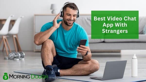 Video Chat App With Strangers
