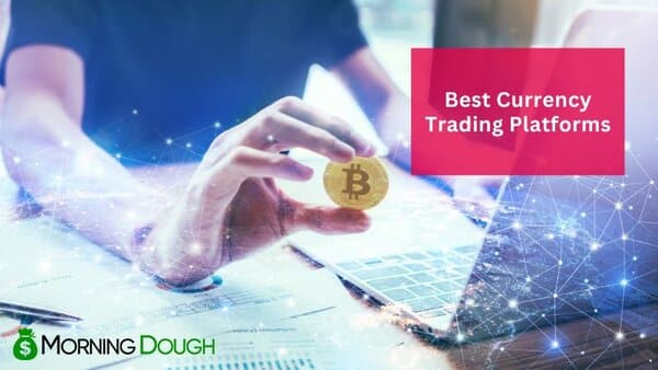 Currency Trading Platforms