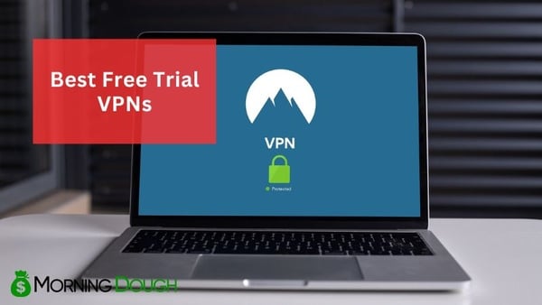 Free Trial VPNs