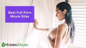 Full Porn Movie Sites