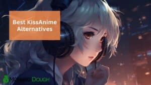 KissAnime Alternatives