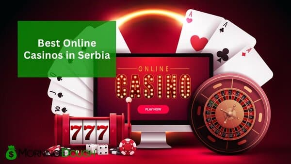 Online Casinos in Serbia