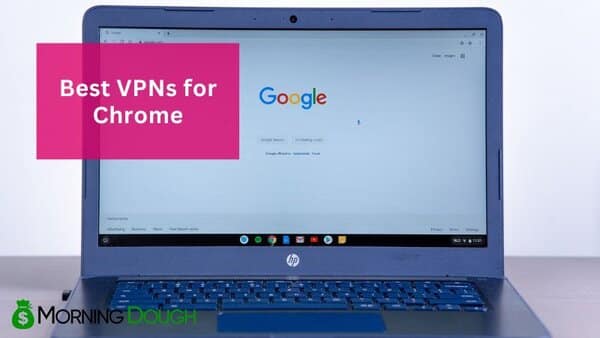VPNs for Chrome