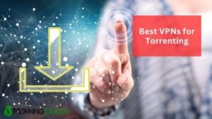 VPNs for Torrenting