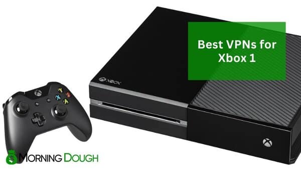 VPNs for Xbox 1