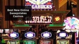 New Online Sweepstakes Casinos