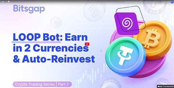 How to Set Up LOOP Bot on Bitsgap: A Complete Guide for Beginners