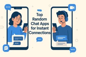 Top Random Chat Apps for Instant Connections